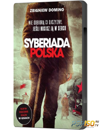 Польская сибириада / Syberiada polska (2013) DVDRip