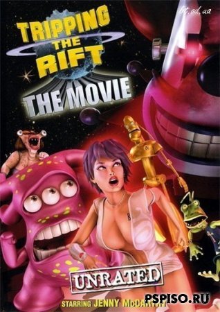  :   /Tripping the rift : The Movie  (2008)