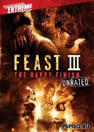  3:   / Feast 3: The Happy Finish (2009)DVDRip