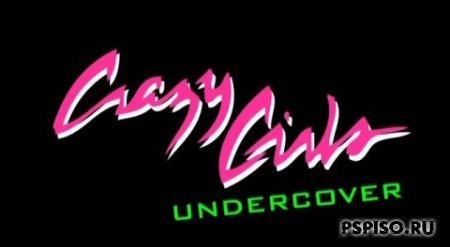  - / Crazy Girls Undercover (2008/DVDRIP)