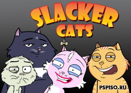 Slacker Cats /   [TVRip] (1-6   12)