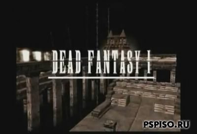 Dead Fantasy I - II [DVDrip] +  patapon 