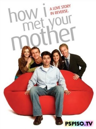     /How I met your mother ( )