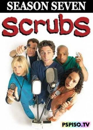 / Scrubs 7-  -   psp ,   psp ,  , psp .