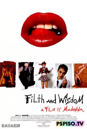     Filth and Wisdom [2008]