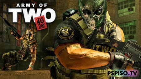 Army of Two: The 40th Day: DEMO-   !!!