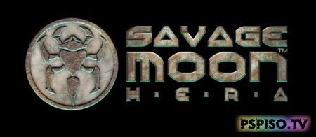    Savage Moon: The Hera Campaign