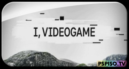 ,  / I, Videogame - (Discovery Channel) 2007 .,   -   psp,  ,     psp,  psp 3008.