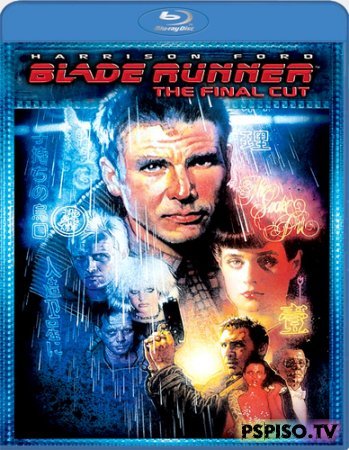      / Blade Runner Final Cut BDRip -  psp,   psp, psp,    psp.