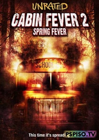 :   / Cabin Fever 2: Spring Fever (2009) DVDRip -   psp ,  a psp,    psp,  psp.