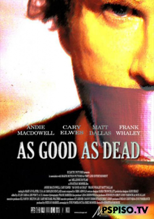  ,   / As Good as Dead (2010) DVDRip