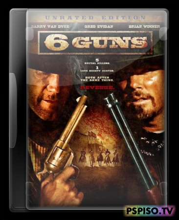 6  / 6 Guns (2010) DVDRip - ,  psp,  ,  .