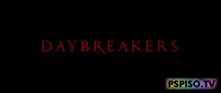   / Daybreakers (2009) 