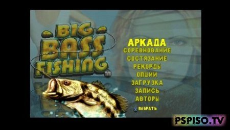 Big Bass Fishing -   psp,  a psp,  	   psp , psp .