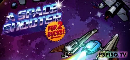 A Space Shooter for Two Bucks! - 