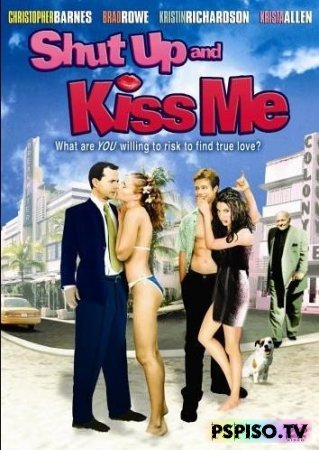     | Shut Up and Kiss Me (2004) [DVDRip]