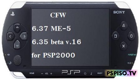 Custom Firmware 6.37 ME-5 & 6.35 custom v.16  for PSP 2000