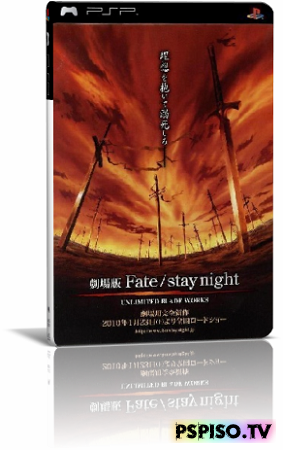 Gekijouban Fate/Stay Night: Unlimited Blade Works Fate /Stay Night: Unlimited Blade Works :    (2010) HDRip