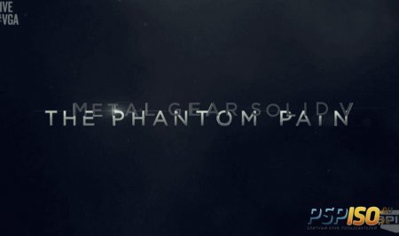 The Phantom Pain -  Metal Gear Solid